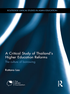 cover image of A Critical Study of Thailand's Higher Education Reforms